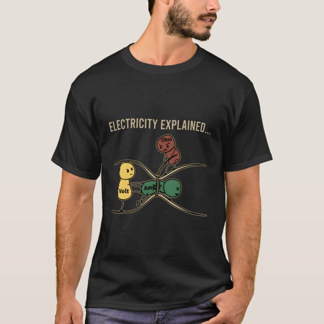 Electricity Explained Volt Amp Ohm Relationship T-Shirt (Front)