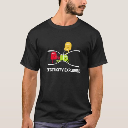 Electricity Explained Volt Ohm Amp Funny Electrici T_Shirt