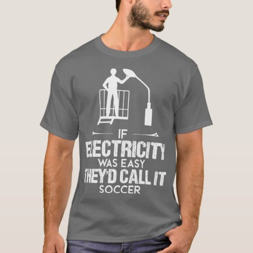 Electricity Funny Design For Gift  10 T_Shirt