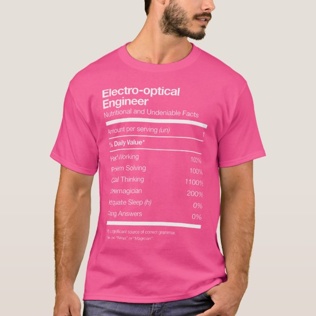 Electro-Optical Engineer Nutritional Facts Enginee T-Shirt (Front)