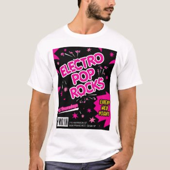Electro Pop Rocks Candy Pink T-shirt by kinggraphx at Zazzle