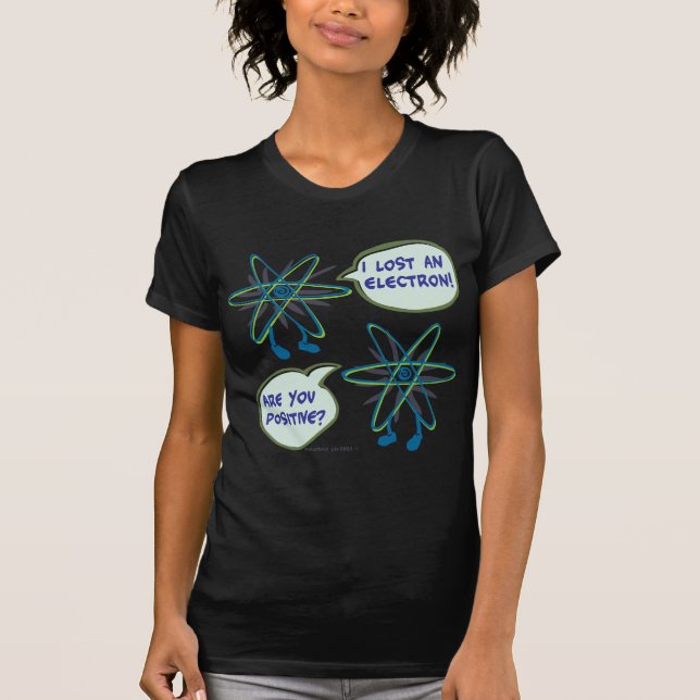 Electron Positive Pun T-Shirt (Front)