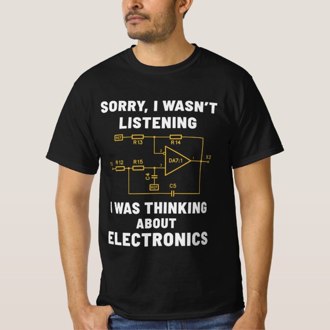 Electronic engineer gifts Electric geek Funny T-Shirt (Front)