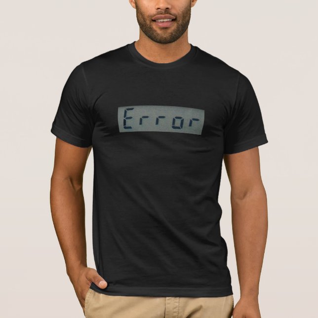 Electronic Error Message T-Shirt (Front)