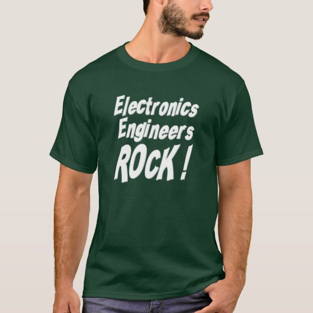 Electronics Engineers Rock! T-shirt (Front)