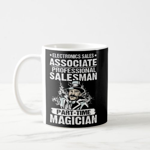 Electronics Sales Associate Professional Part Time Coffee Mug