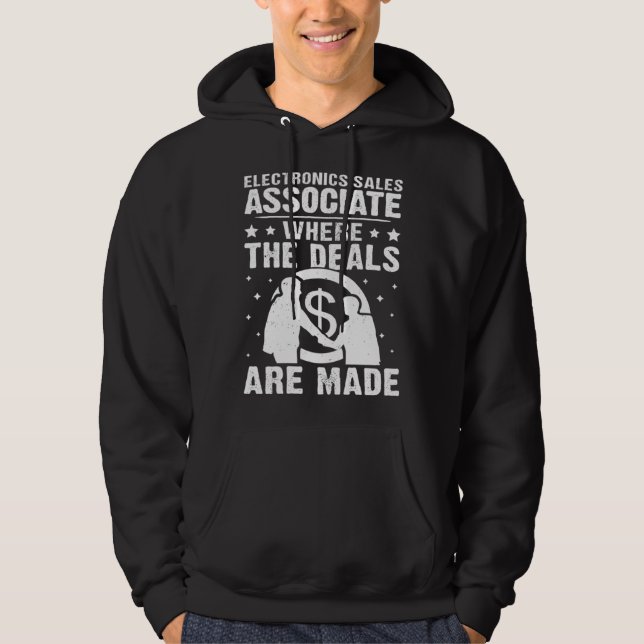 Electronics Sales Associate Where The Deals Are Ma Hoodie (Front)