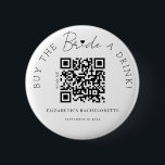 Elegance Buy The Bride A Drink QR Code Button<br><div class="desc">Modern and elegant design printed Elegance Buy The Bride A Drink QR Code button that can be customized with your text. Please click the "Customize it" button and use our design tool to modify this template. Check out the Graphic Art Design store for other products that match this design!</div>