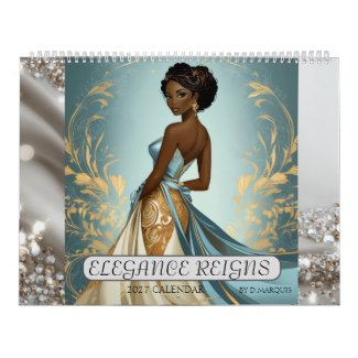  ELEGANCE REIGNS 2027 Calendar