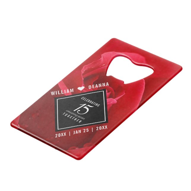 Elegant 15th Rose Wedding Anniversary Celebration Credit Card Bottle Opener (Front Angled)