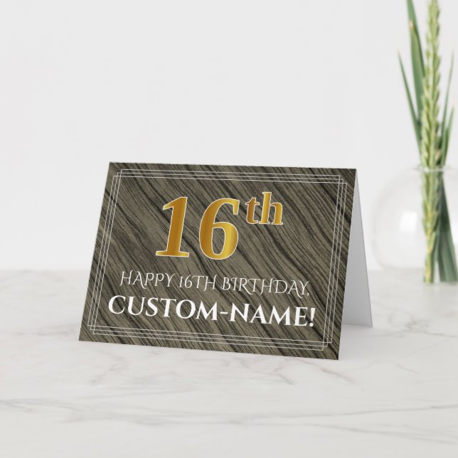 Elegant 16th Birthday: Faux Wood, Faux Gold Look Card (Front)