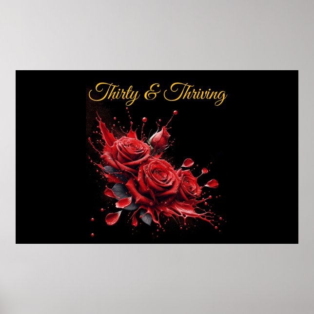 Elegant 30th Birthday - Roses in Bloom Poster (Front)