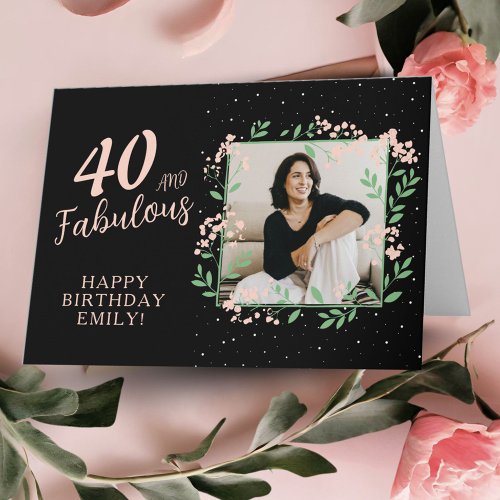 Elegant 40 and Fabulous Flower 40th Birthday Photo