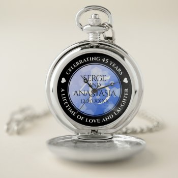 Elegant 45th Sapphire Wedding Anniversary Pocket Watch by expressionsoccasions at Zazzle