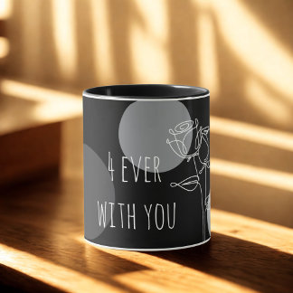 Elegant "4ever With You"Typography  Mug