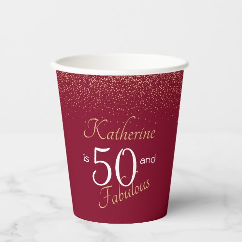 Elegant 50 and Fabulous Burgundy Gold 50th  Paper Cups