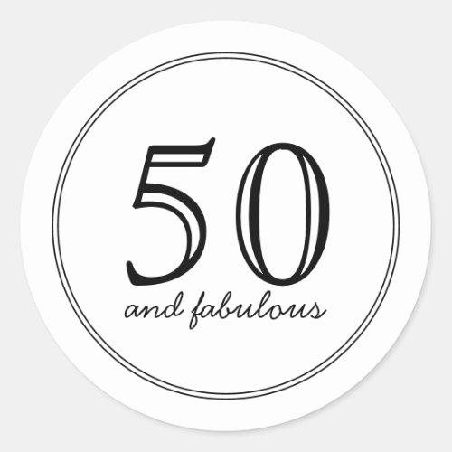 Elegant 50 and Fabulous Modern Typography Birthday Classic Round Sticker