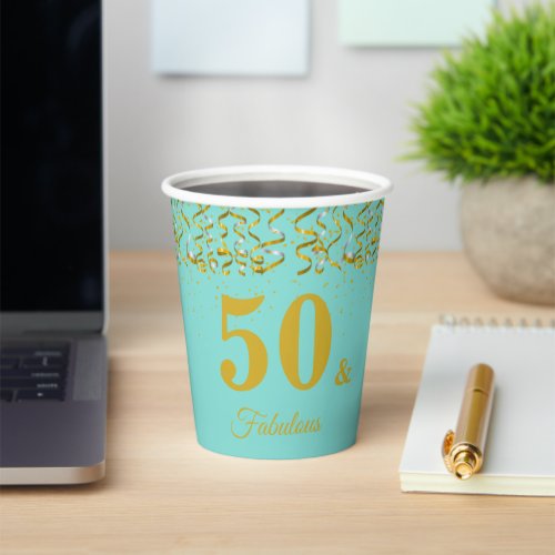 Elegant 50  Fabulous Birthday on Teal Paper Cups