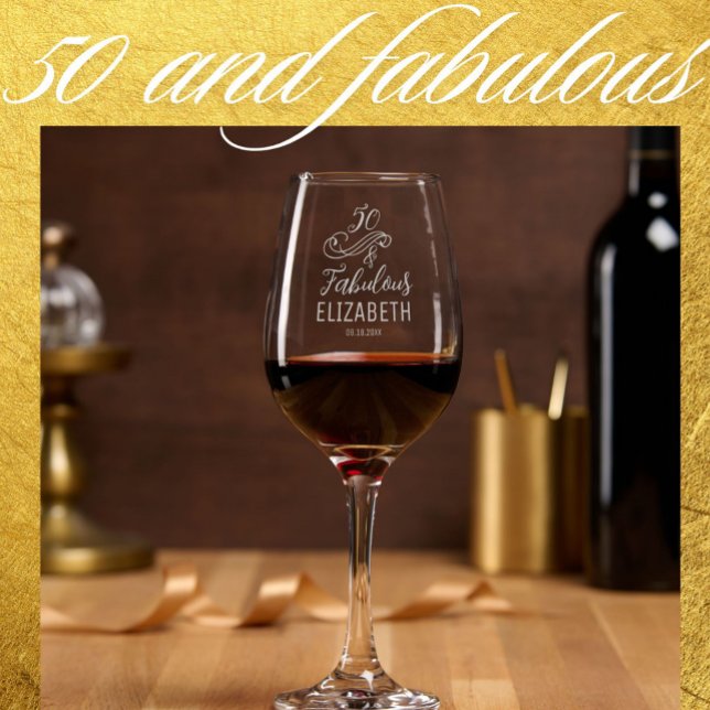 Elegant 50 & Fabulous Personalized Gift Etched Wine Glass (Creator Uploaded)