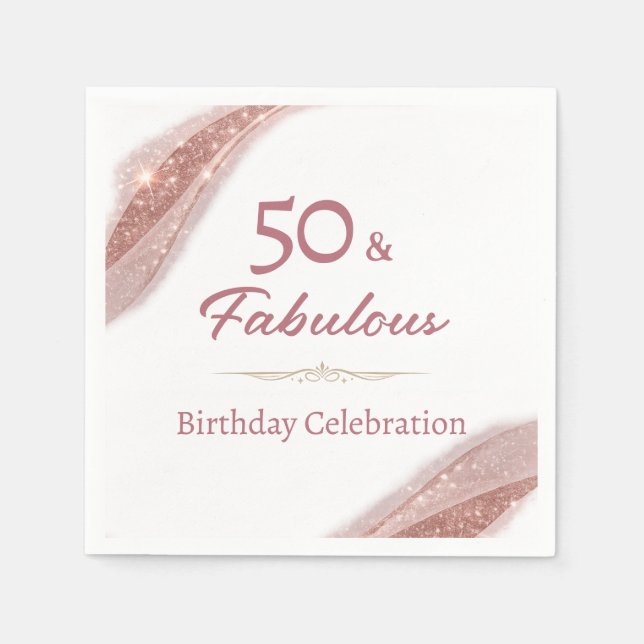 Elegant 50 & Fabulous Rose Gold Birthday Party  Napkins (Front)