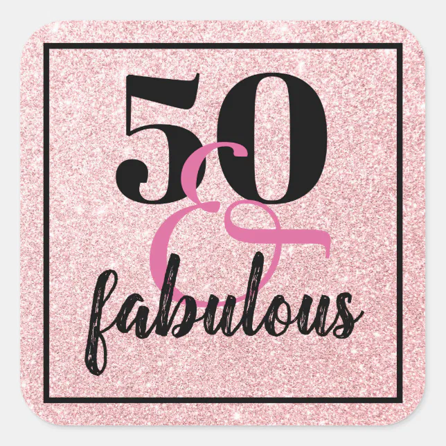 Elegant 50th Birthday 50& fabulous pink glitter Square Sticker | Zazzle