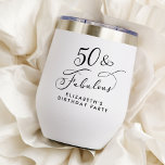 Elegant 50th Birthday Party Thermal Wine Tumbler<br><div class="desc">Fifty & Fabulous - Toast to a Life Well Lived! Elegant thermal wine tumbler for her 50th birthday party featuring "50 & Fabulous" in a stylish calligraphy script and her name in simple modern typography.</div>