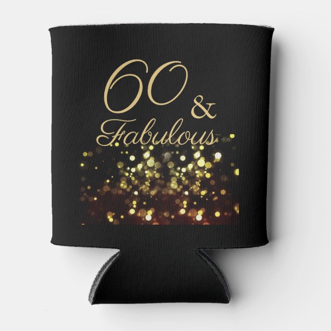 Elegant 60 and Fabulous Black and Gold   Can Cooler (Front)