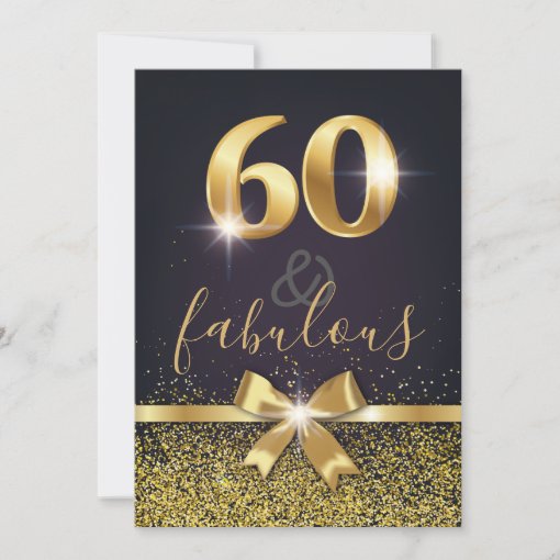 Elegant 60 & Fabulous Gold Glitter 60th Birthday Invitation | Zazzle