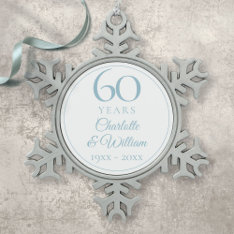 Elegant 60th Wedding Anniversary Snowflake Pewter Christmas Ornament at Zazzle