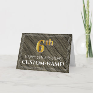 Elegant 6th Birthday: Faux Wood, Faux Gold Look Card