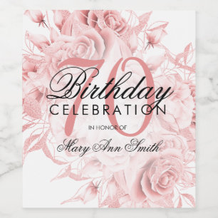 Elegant 70th Birthday Party Floral Rose Gold  Wine Label