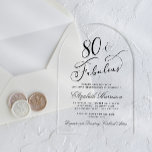 Elegant 80th Birthday Party Acrylic Invitations<br><div class="desc">Chic clear acrylic 80th birthday party invitation featuring "80 & Fabulous" and her name in elegant scripts and the party details in simple,  modern typography.</div>