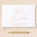 Elegant 80th Birthday Party Rose Gold Foil Guest Book<br><div class="desc">Elegant white guest book for her 80th birthday party featuring rose gold foil and "80 & Fabulous" in a chic calligraphy script. Customize with her name,  the party date and a title on the spine in classic serif typography.</div>