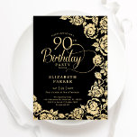 Elegant 90th Birthday Black Gold Roses Invitation<br><div class="desc">Black gold floral 90th birthday party invitation. Elegant design featuring roses,  faux gold foil and typography script font. Trendy invite card perfect for a stylish female bday celebration. Can be customized to any age. Personalize with your own details. Printed Zazzle invitations or instant download digital printable template.</div>