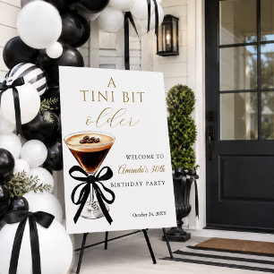 Elegant A Tini Bit Older Birthday Welcome Sign