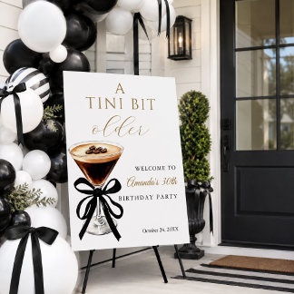 Elegant A Tini Bit Older Birthday Welcome Sign