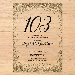 Elegant Acrylic 103rd Birthday Invitation in Gold