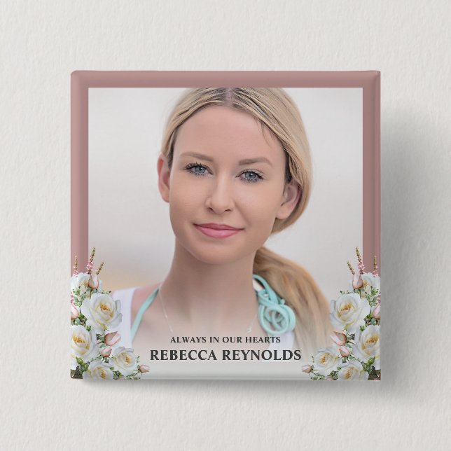 Elegant Always In Our Hearts Photo Floral Funeral Button (Front)