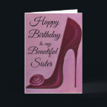 Elegant and fashionable/birthday card for a sister<br><div class="desc">Original design of a contemporary and fashionable high heeled shoe by Dian... ... ..A whimsical and simple design of a contemporary, elegant and high heeled shoe that most women would admire makes a great statement. Perfect to send to your sister for her birthday. Inside is a lovely sentiment that will...</div>