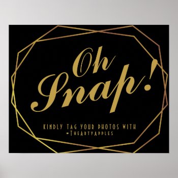 Elegant Art Deco  Oh Snap Wedding Sign Hashtag by TheArtyApples at Zazzle