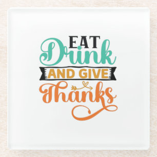Elegant Autumn Typography- Eat, Drink & Give Thank Glass Coaster