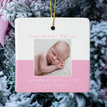 Elegant Baby Girl Newborn Photo Pink Christmas Ceramic Ornament<br><div class="desc">A classic baby girl photo birth announcement Christmas ornament in pretty pink with beautiful cursive typography above your sweet newborn photograph. Customize this double-sided gift with your favorite photo of your new infant to give to new grandparents or parents. Add the birth stats in white script for a baby's 1st...</div>
