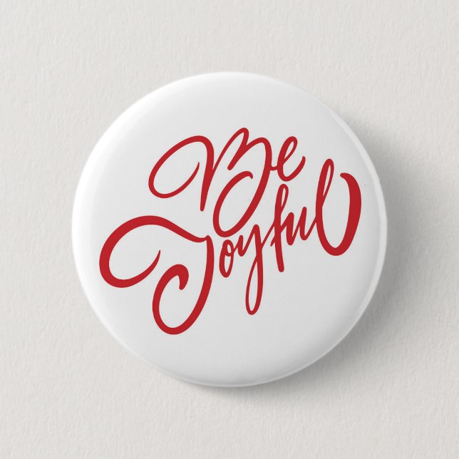 Elegant Be Joyful Holiday Design Button (Front)