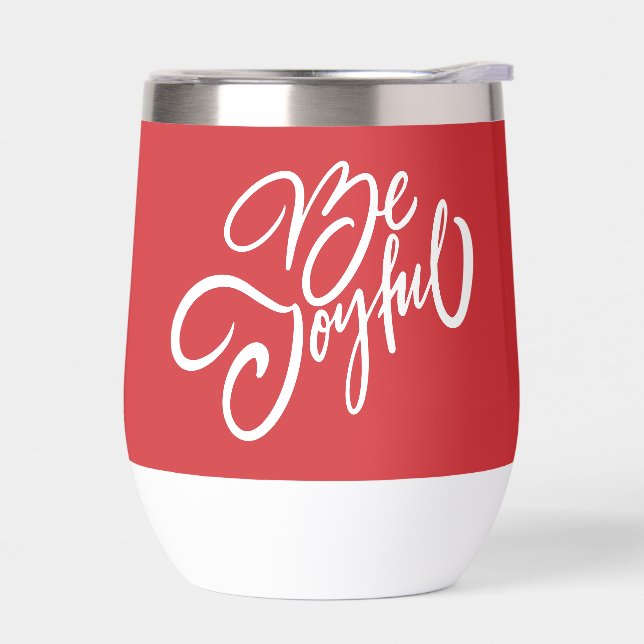 Elegant Be Joyful Holiday Design Thermal Wine Tumbler (Left)