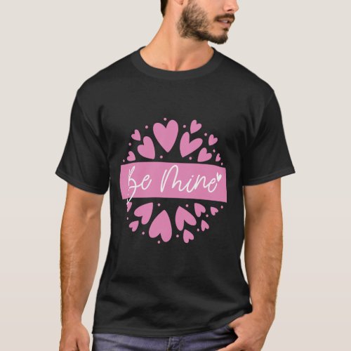 Elegant beautiful pink heart with be mine T_Shirt