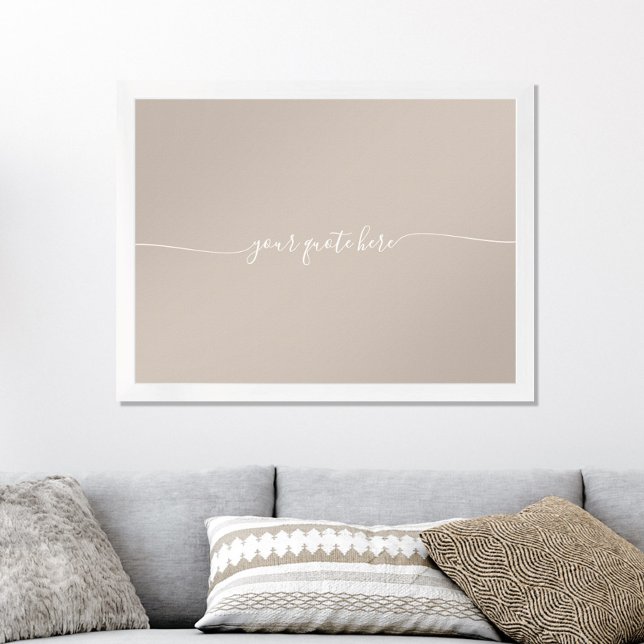 Elegant Beige Minimalist Calligraphy Custom Quote Poster (Creator Uploaded)