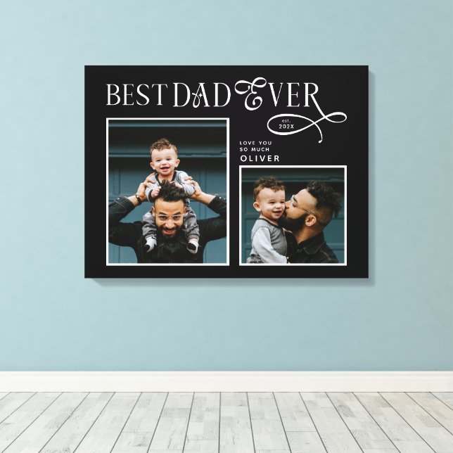 Elegant Best Dad Ever 2 Photos Fathers Day Gifts Canvas Print (Insitu(Wood Floor))