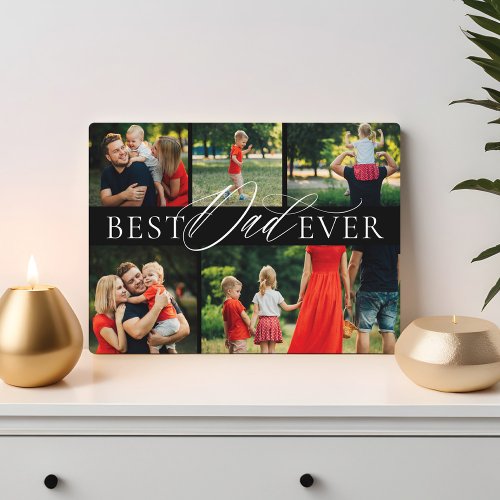 Elegant Best Dad Ever Five Photo Collage Black Plaque