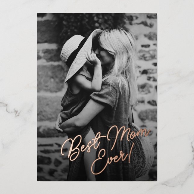 Elegant Best Mom Ever Editable Text Photo Foil Holiday Card (Front)