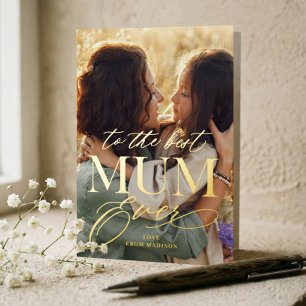 Elegant Best Mum Ever Photo Collage Mother's Day Foil Greeting Card